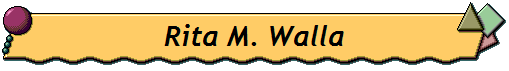 Rita M. Walla